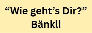 Auf dem «Wie geht’s dir?»-Bänkli ins Gespräch kommen