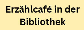 Erzählcafé